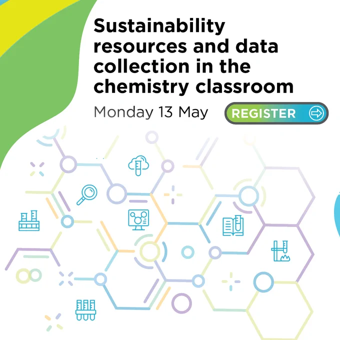 Text
Sustainability resources and data collection in the chemistry classroom 
Monday 13 May, 4–5pm (UK time), 
