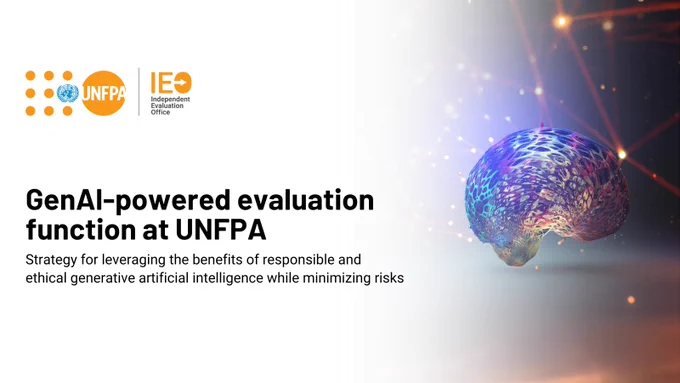 UNFPA IEO logo. A text that reads “GenAl-powered evaluation
function at UNFPA. Strategy for leveraging the benefits of responsible and ethical generative artificial intelligence while minimizing risks.” Illustration of a brain composed of interconnected web of blue and purple lines. 