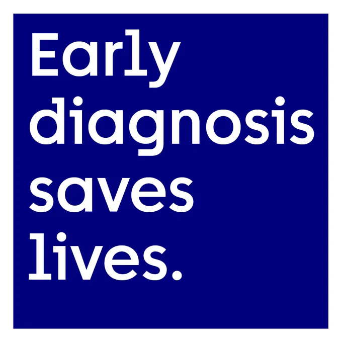 A blue square, containing white text which reads: 'Early diagnosis saves lives.'
