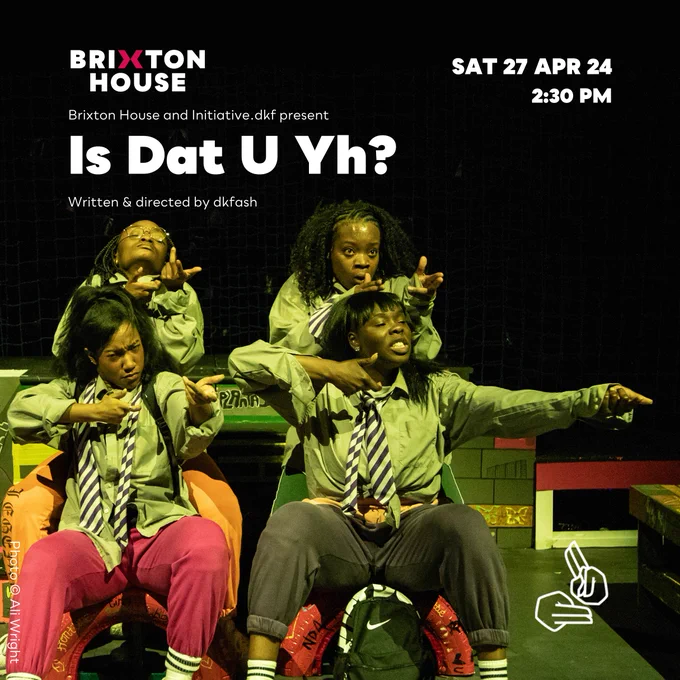 All four performers onstage, in school uniform aiming their imaginary weapons. Text reads Sat 27 April 2:30pm BSL interpreted show logo.