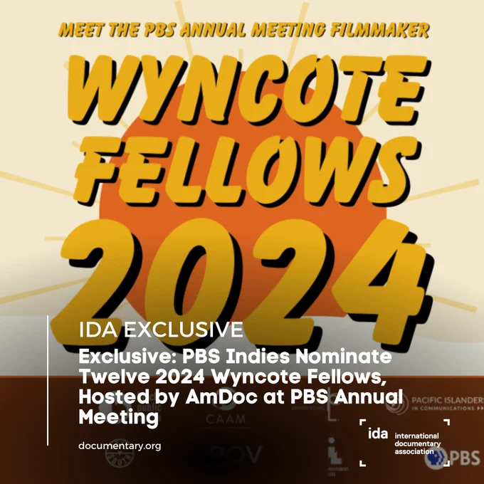 THU, 04/25/2024

Exclusive: PBS Indies Nominate Twelve 2024 Wyncote Fellows, Hosted by AmDoc at PBS Annual Meeting
BY IDA EDITORIAL STAFF