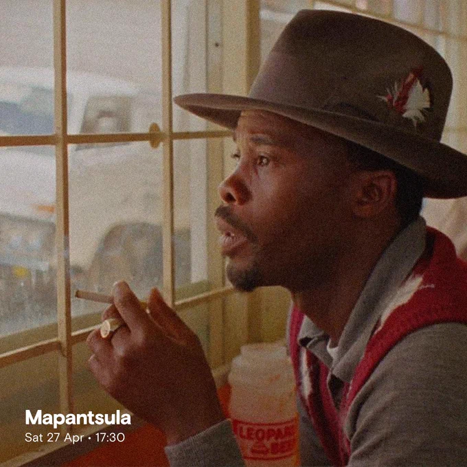 Graphic using still from Mapantsula showing a man smoking and looking out of the window. Text reads Mapantsula. Sat 27 Apr. 17:30.'