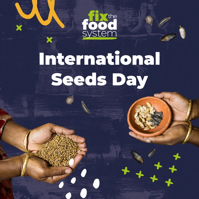 A graphic showing two pairs of hands holding seeds and text that says: "International Seeds Day." 