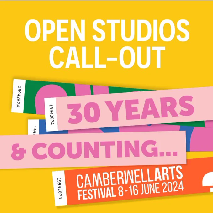 Open studios call-out
30 years & counting
Camberwell arts festival
8th - 16th June 2024