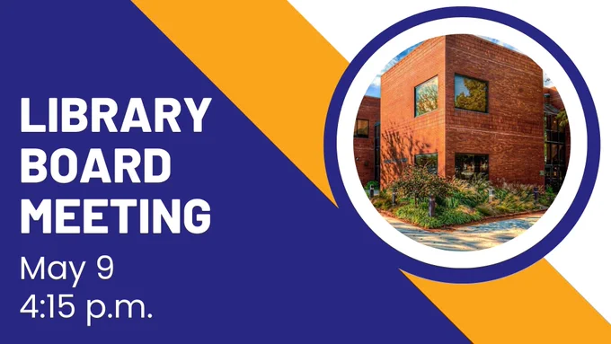 Library board meeting, may 9th, 4:15 pm