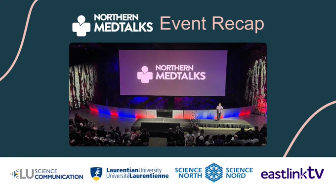 Graphic including a photo of the Northern MedTalks stage. There is a screen behind the stage which is displaying the Northern MedTalks logo. In front of the stage are seated audience members, waiting for the show to start. There is text on the graphic which reads: Northen MedTalks Event Recap.
