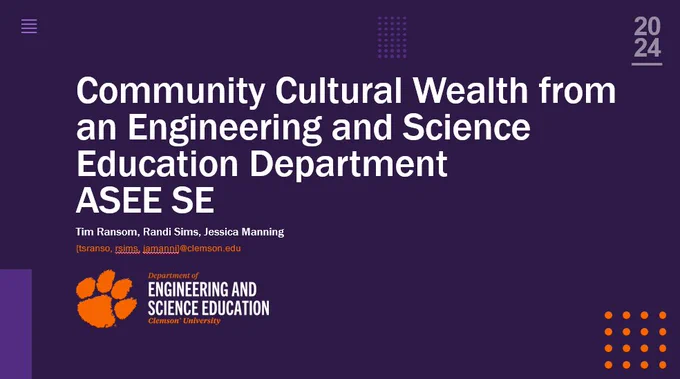 The title slide from the talk “Community Cultural Wealth from an Engineering and Science Education Department” by Tim Ransom, Rani Sims, and Jessica Manning presented at the ASEE SE conference last month.
