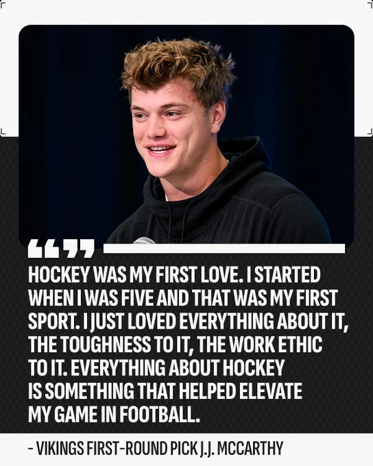 Top: J.J. McCarthy smiles while in a black sweater. 

Bottom: In black and white text "Hockey was my first love. I started when I was five and that was my first sport. I just loved everything about it, the toughness to it, the work ethic to it. Everything about hockey is something that helped elevate my game in football."