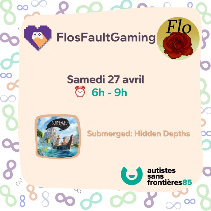 FlosFaultGaming découvre Submerged: Hidden Depths Samedi 27 avril de 6h à 9h.

Il figure les logo du collectif la Chariteam et de l'association Autistes Sans Frontières 85.