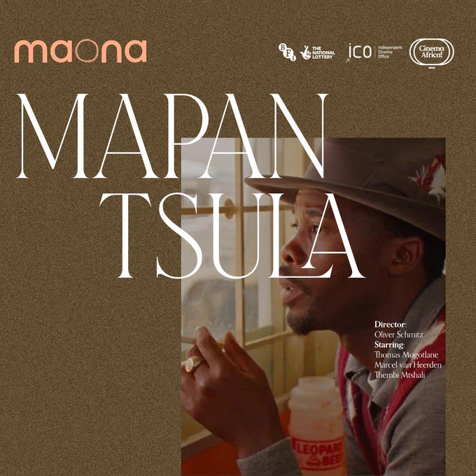 White text says Mapantsula. Logos at the top for Maona, BFI with the initials in circles diagonally , The National Lottery with the fingers crossed logo, ICO logo Independent Cinema Office and Cinema Africa logo in two ovals. Panic is looking out of the window, a black man with a brown trilby hat and a gold ring on his 3 Rd right finger with a moustache and beard and a grey and orange polo neck long sleeve top. Text on top of him says Director Oliver Schmitz, Starring Thomas Mogotlane, Marcel Van Heerdem and Thembi Mishali