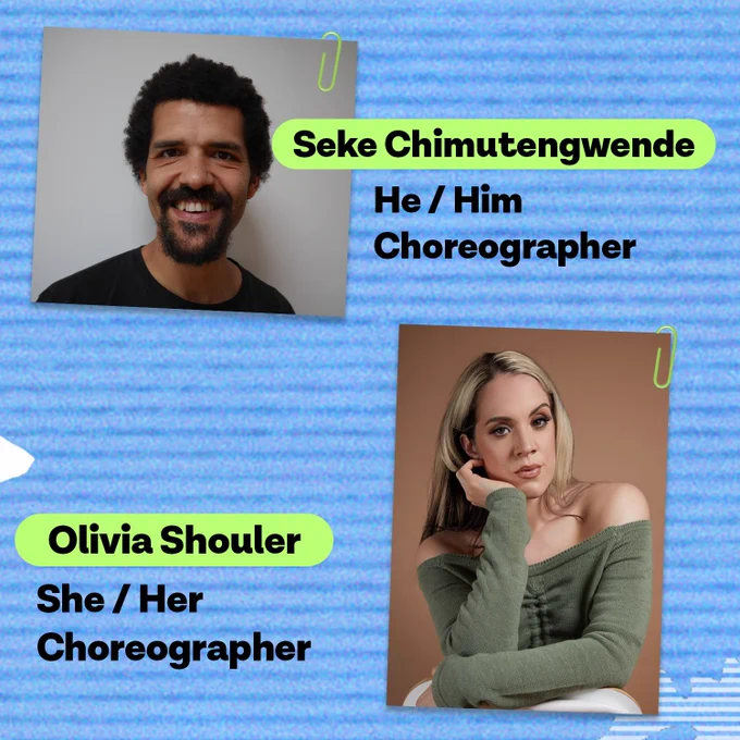 Image is a blue background with a photo of Seke Chimutengwende (he/him pronouns) and Olivia Shouler (she/her pronouns) who are choreographers for the play.