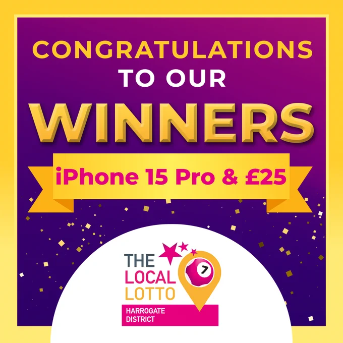 Congratulations to our winners iPhone 15 Pro and £25: The Local Lotto Harrogate District