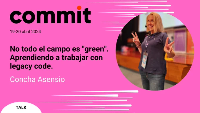 Banner de Commit con la foto de la ponente, Concha Asensio, y el título de su charla.