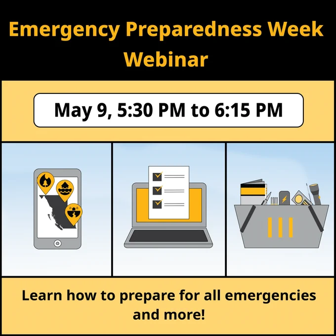 Emergency Preparedness Week webinar. may 9, 5:30 to 6:15 PM. Learn how to prepare for all emergencies and more!