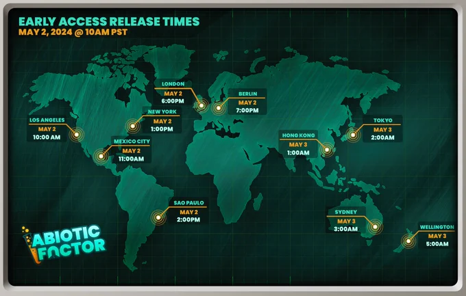 Early Access Release Times

Los Angeles: May 2nd, 10:00 AM
Mexico City: May 2nd, 11:00 AM
New York: May 2nd, 1:00 PM
Sao Paulo: May 2nd, 2:00 PM
London, May 2nd, 6:00 PM
Berlin: May 2nd, 7:00 PM
Hong Kong: May 3rd, 1:00 AM
Tokyo: May 3rd, 2:00 AM
Sydney: May 3rd, 3:00 AM
Wellington: May 3rd, 5:00 AM