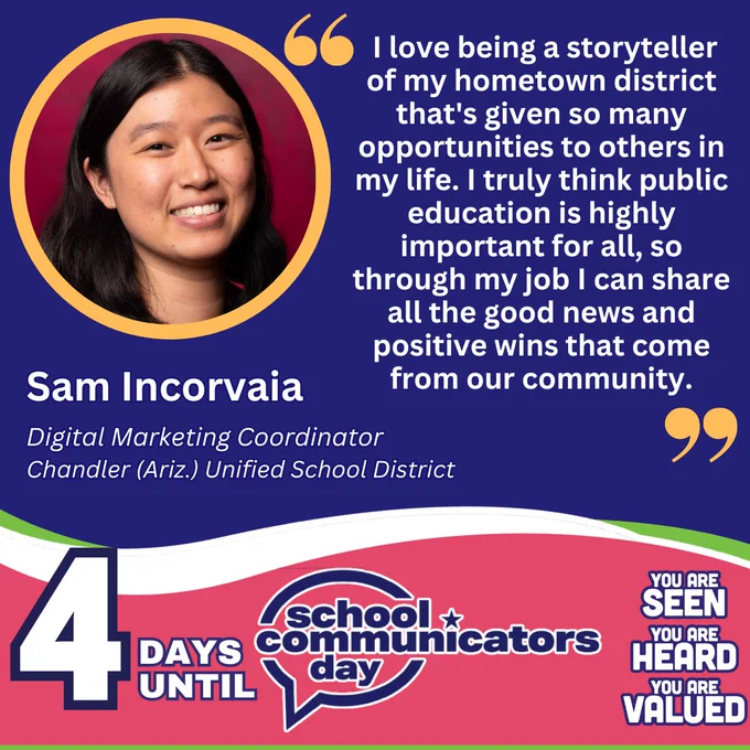 Sam Incorvaia and quote:  I love being a storyteller of my hometown district that's given so many opportunities to others in my life. I truly think public education is highly important for all, so through my job I can share all the good news and positive wins that come from our community.