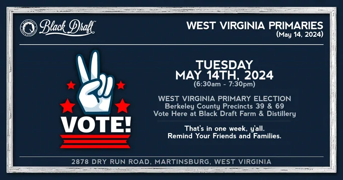 West Virginia Primary Elections are in one week (May 14th, 6:30am-7:30pm).  Berkeley County Precincts 39 & 69 vote here at Black Draft.  Remind your friends and families!
Go to https://www.mapwv.gov/vote/ev/ to see where you vote.