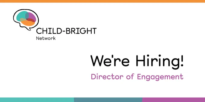 CHILD-BRIGHT logo. Text reads: We’re hiring! Director of Engagement 