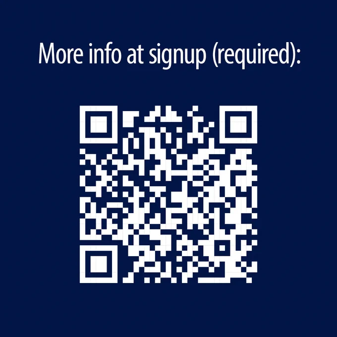 "More info at signup (required). Image of a QR code, which directs to the link in the post.