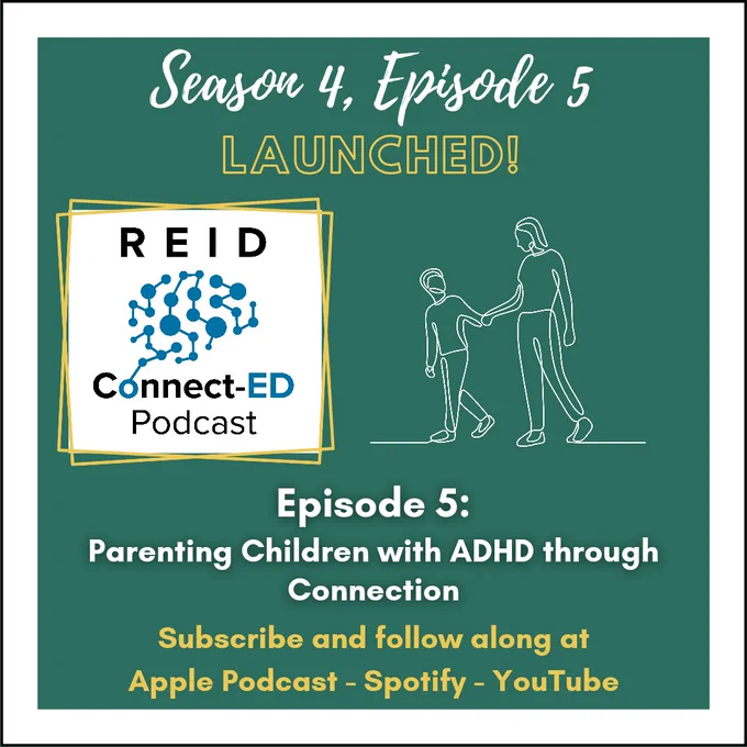 Season 4, episode 5 launched! Reid Connected podcast logo
Episode 5: Parenting Children with ADHD through Connection.
Subscribe & follow along at Apple podcast- spotify- youtube