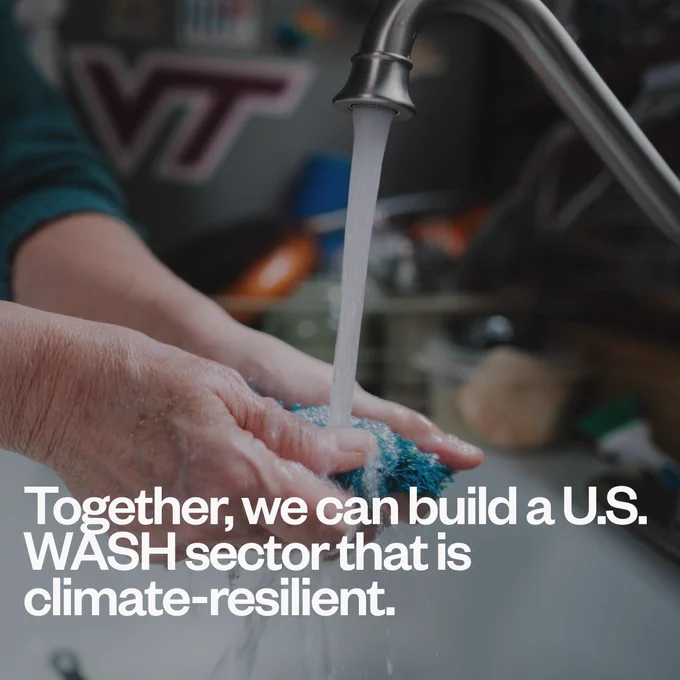 Photo of someone washing a sponge under a running sink. White text: Together, we can build a U.S. WASH sector that is climate-resilient.