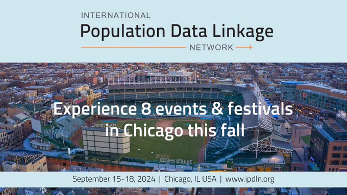 Graphic with IPDLN Logo on a blue background with text that says Experience 8 events & festivals in Chicago this fall. The background is Wrigley Field. September 15-18, 2024. Chicago, IL, USA. www.ipdln.org