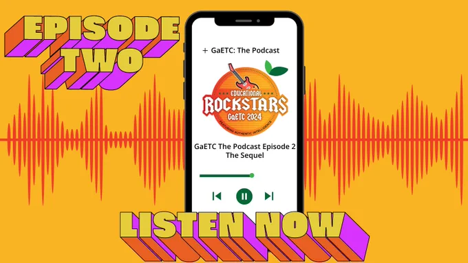 New Podcast Episode Released! In episode 2, Dr. Lee Green and Clint Winter announce our #GaETC24 headliner, aka conference Keynote, and keep you posted about important upcoming dates. Listen now and stay informed! 
