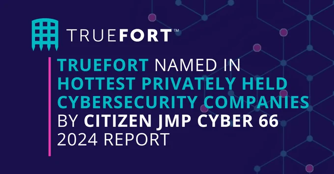 TrueFort, the lateral movement protection company, announced today that it was named to the Citizens JMP Cyber 66 report for the second year in a row. In the annual report, Citizens JMP’s experts identify private cybersecurity companies that are best positioned to influence the future of cybersecurity due to their innovative technologies, strong leadership, and commitment to customer success. TrueFort will demonstrate the TrueFort platform next week at the RSA Conference in San Francisco at Booth 3241 in the Moscone South Expo.