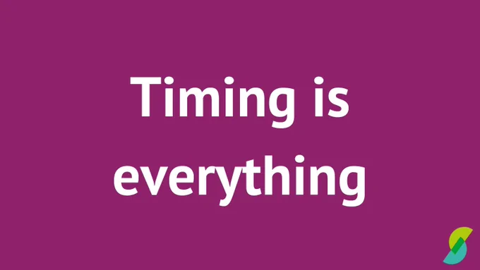 Purple background with white text: Timing is everything