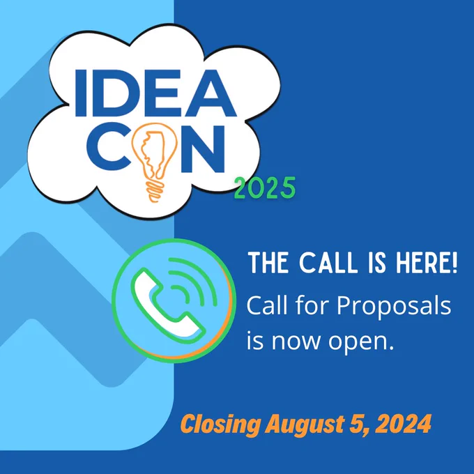 IDEAcon 2025. The call is here! Call for proposals is now open. Closing August 5, 2024.