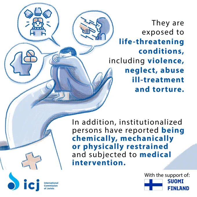 A social media post with text and accompanying illustration of a distressed person in the palm of another person’s hand. 

The text (which is a continuation of the first post) reads: "They are exposed to life-threatening conditions, including violence, neglect, abuse, ill-treatment and torture. In addition, institutionalized persons have reported being chemically, mechanically or physically restrained and subjected to medical intervention."