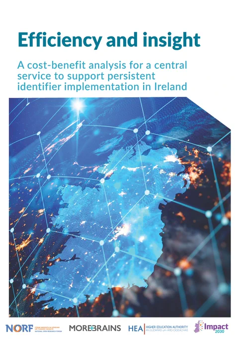 Report cover for ‘Efficiency and Insight: A cost-benefit analysis for a central support service to support persistent identifier implementation in the Republic of Ireland’.
