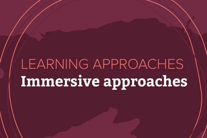 Reads "learning approaches. immersive approaches."