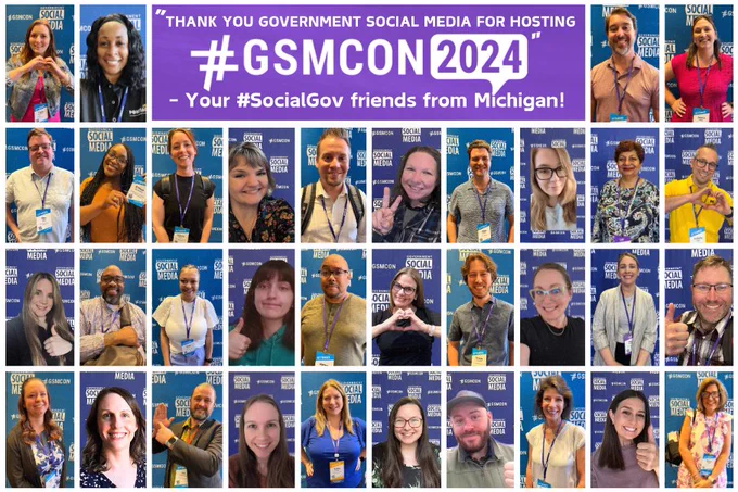 Image of 2024 Government Social Media Conference in person and virtual attendees from Michigan. Text says, "Thank You Government Social Media for hosting #GSMCON2024. Your #SocialGov friends from Michigan!" 