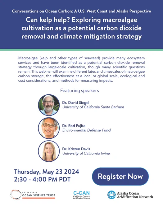 A flyer for a webinar on macroalgae as a potential carbon dioxide removal and climate mitigation strategy. The flyer indicates the webinar is on Thursday May 23 at 2:30pm PDT.