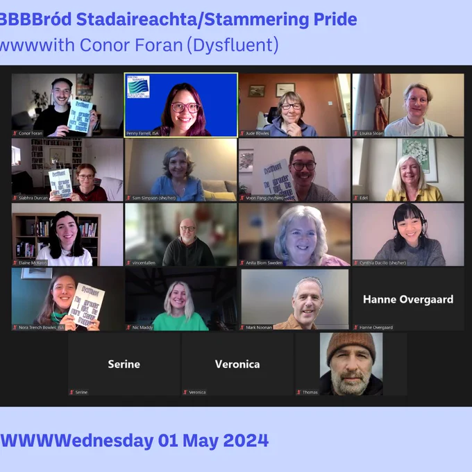Screenshot from video call (Zoom) showing 23 participants smiling.
Some hold up copies of issue 2 of Dysfluent - Stammering Pride.
Text reads Brod Stadaireachta/Stammering pride with Conor Foran (Dysfluent) Wed 01 May 2024 
