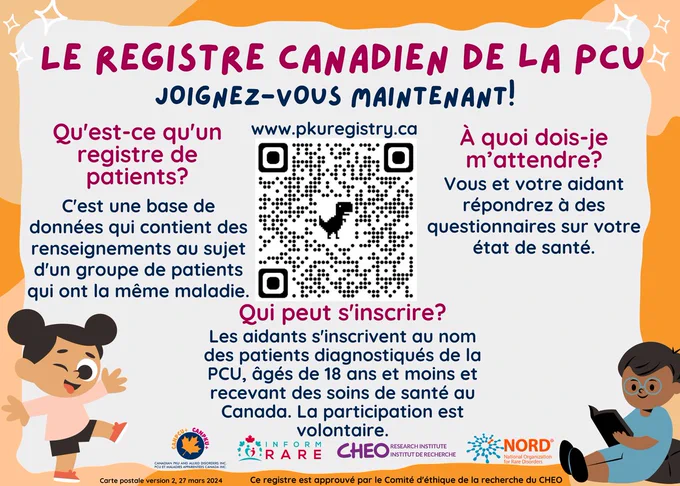 Voulez-vous participer au Registre canadien de la PCU? Visitez https://pkuregistry.ca/?lang=fr pour en savoir plus et y participer!