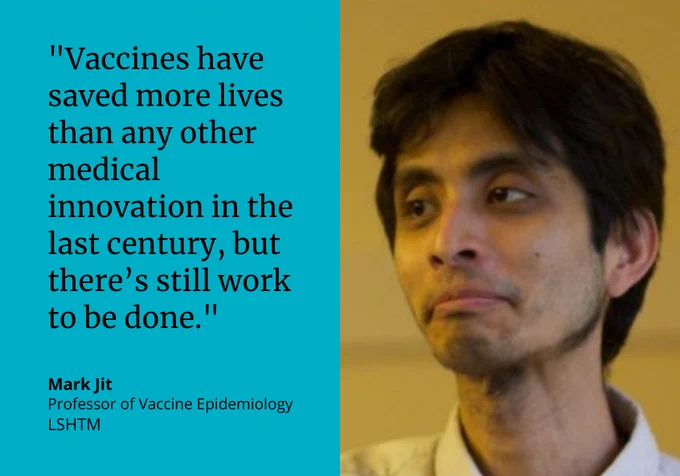 "Vaccines have saved more lives than any other medical innovation in the last century, but there's still work to be done." Mark Jit, Professor of Vaccine Epidemiology, LSHTM