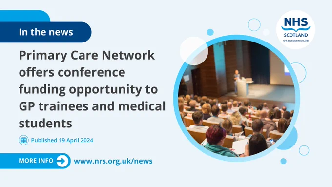 Image of a conference theatre with a full house listening to a presentation, alongside the headline: "Primary Care Network offers conference funding opportunity to GP trainees and medical students"