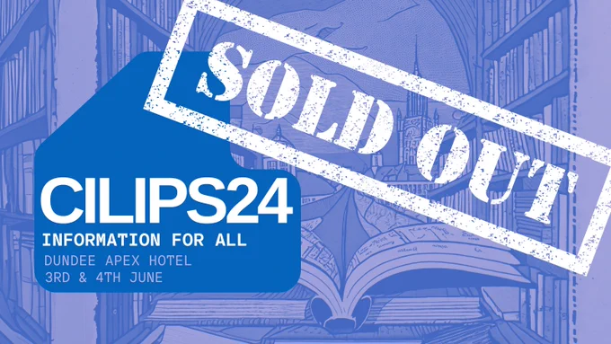 The CILIPS24 Information for All logo with a 'Sold Out' stamp across it.