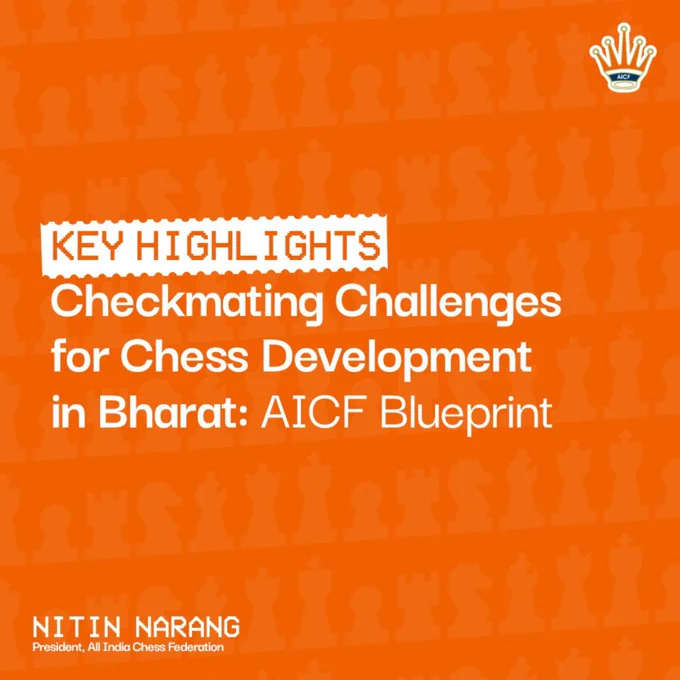 AICF Blueprint: Checkmating Challenges for Chess Development in Bharat 