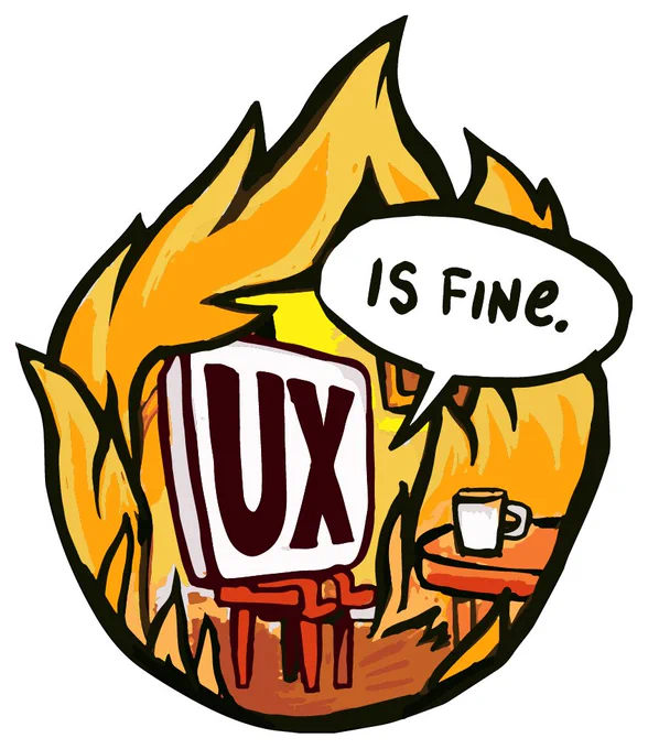 The UX Is Fine logo.  Truly a masterpiece.