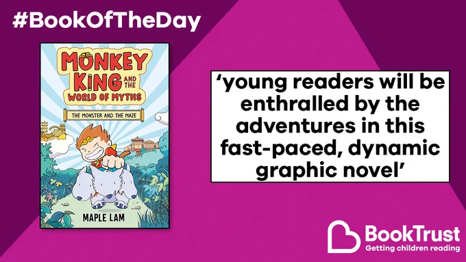 The front cover of Monkey King and the World of Myths: The Monster and the Maze and a quote from our review: 'Young readers will be enthralled by the adventures in this fast-paced, dynamic graphic novel'