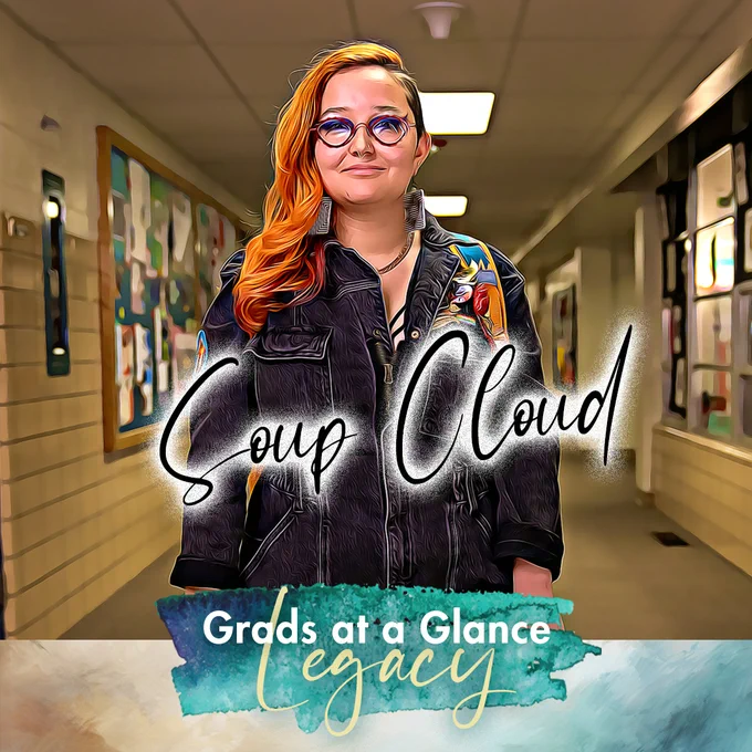 A portrait of Polaris Expeditionary Learning School senior Soup Cloud standing in a hallway at Polaris. The photo is edited to look like a painted portrait. Their name is in the middle of the photo in cursive, like a signature, and below is a watercolor design as the background for the following text: Grads at a Glance Legacy.