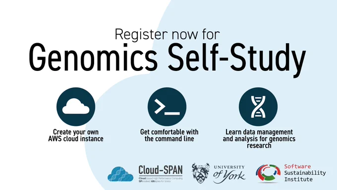 Advert for genomics self-study on a blue and white background. 
Text reads register now for Genomics Self-Study. 
Create your own AWS cloud instance, get comfortable with the command line, Learn data management and analysis for genomics researchers. 