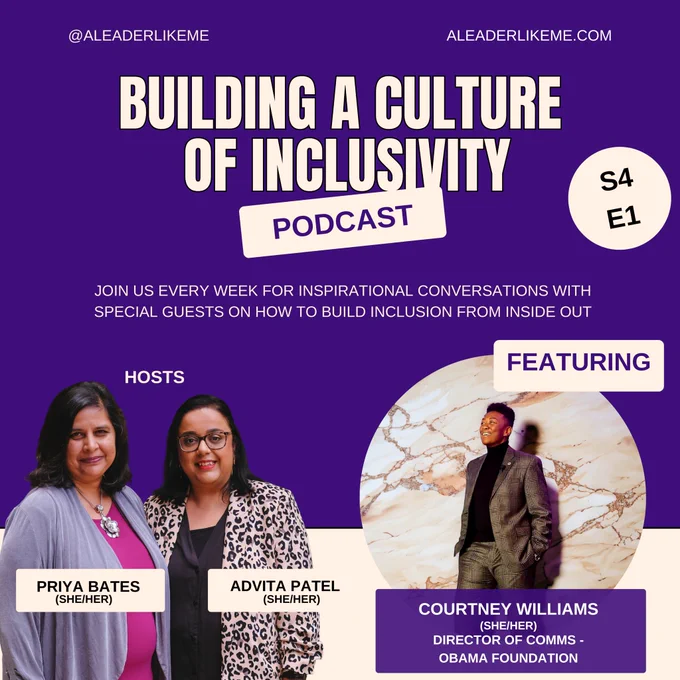 A promotional slide with a deep purple background. Building a culture of inclusivity is written in cream writing at the top. In a cream box, it says podcast in purple. The box is located under the work inclusivity at a slight angle. Underneath the main headline, more text says to join us every week for inspirational conversations with special guests on how to build inclusion from the inside out. There’s a photo of Priya and me and one of Courtney on the right-hand side.