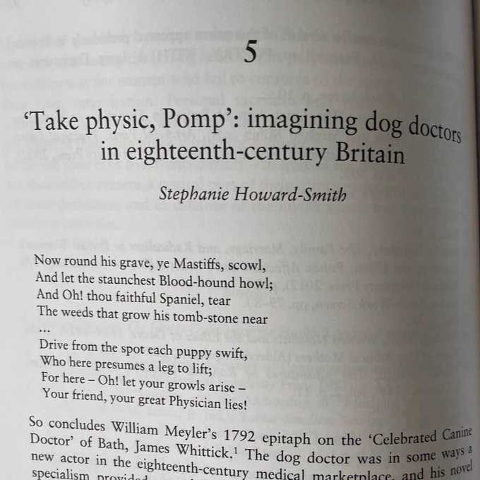 Text reads: 'Take Physic, Pomp': Imagining dog doctors in eighteenth-century Britain' followed by a quotation. Now round his grave, ye Mastiffs, scowl,
And let the staunchest Blood-hound howl;
And Oh! thou faithful Spaniel, tear
The weeds that grow his tomb-stone near
[…]
Drive from the spot each puppy swift,
Who here presumes a leg to lift;
For here—Oh! let your growls arise—
Your friend, your great Physician lies!
