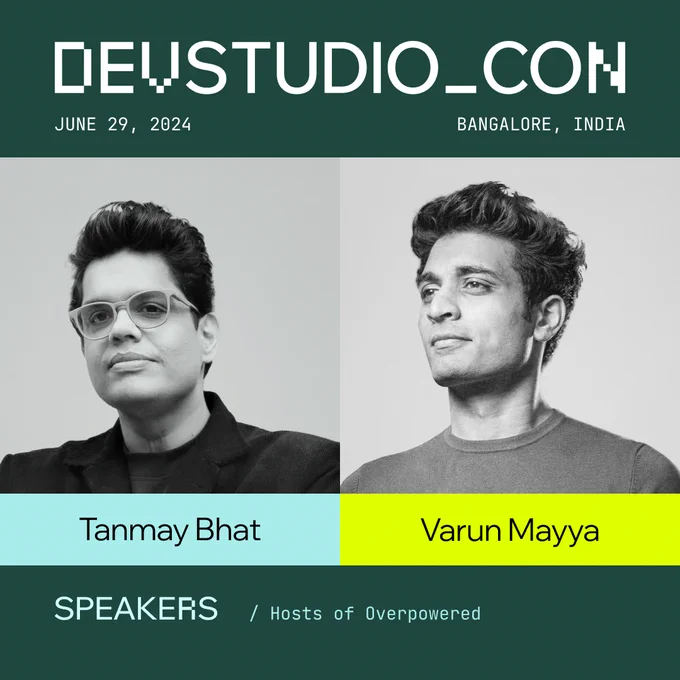 DevStudio Con will be held June 29, 2024, in Bangalore, India. Tanmay Bhat and Varun Mayya, Hosts of Overpowered, will be speaking at the event.
