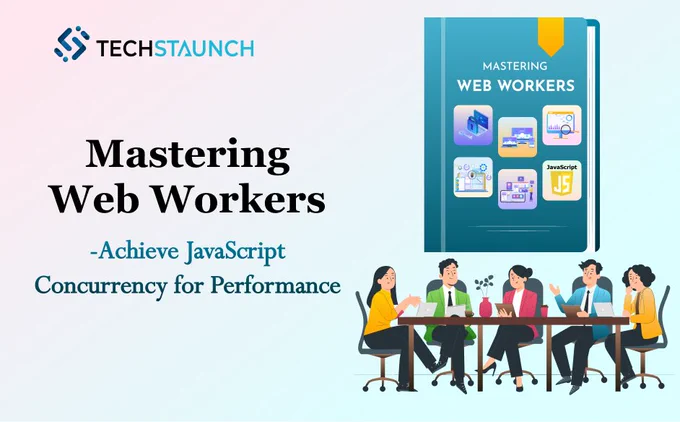 TS Mastering Web Workers_ Achieve JavaScript Concurrency for Performance