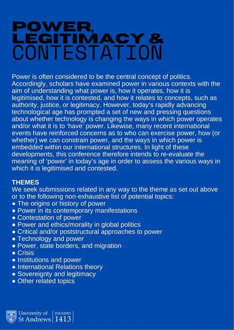 An image providing some brief contextualisation about the theme and some areas of potential interest. Overall it emphasises that we encourage submissions from anyone on anything broadly related to power, legitimacy and contestation 